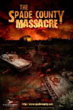 Watch The Spade County Massacre Megashare8