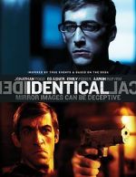 Watch Identical Megashare8