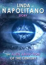 Watch Linda Napolitano: The Alien Abduction of the Century Megashare8