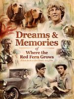 Watch Dreams + Memories: Where the Red Fern Grows Megashare8