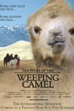 Watch The Story of the Weeping Camel Megashare8