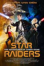 Watch Star Raiders The Adventures of Saber Raine Megashare8