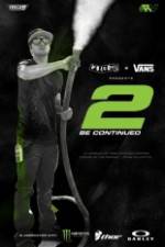 Watch 2 Be Continued: The Ryan Villopoto Film Megashare8