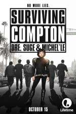 Watch Surviving Compton: Dre, Suge & Michel\'le Megashare8