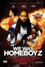 Watch We Was Homeboyz Megashare8