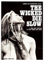 Watch The Wicked Die Slow Megashare8