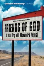 Watch Friends of God A Road Trip with Alexandra Pelosi Megashare8