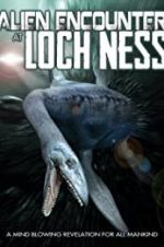 Watch Alien Encounter at Loch Ness Megashare8