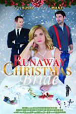 Watch Runaway Christmas Bride Megashare8