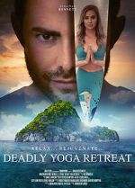 Watch Deadly Yoga Retreat Megashare8