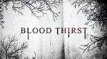 Watch Blood Thirst Megashare8
