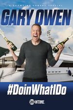 Watch Gary Owen: #DoinWhatIDo (TV Special 2019) Megashare8