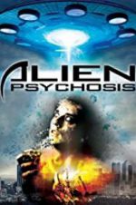 Watch Alien Psychosis Megashare8