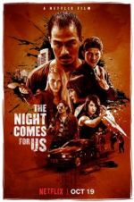 Watch The Night Comes for Us Megashare8