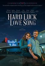 Watch Hard Luck Love Song Megashare8