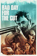 Watch Bad Day for the Cut Megashare8