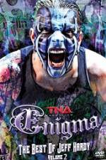 Watch TNA Enigma The Best of Jeff Hardy Volume 2 Megashare8