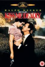 Watch Kiss Me Deadly Megashare8