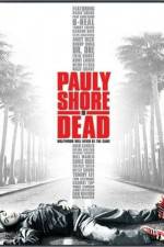 Watch Pauly Shore Is Dead Megashare8