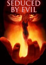 Watch Seduced by Evil Megashare8