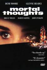 Watch Mortal Thoughts Megashare8