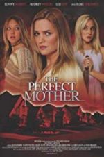 Watch The Perfect Mother Megashare8