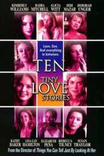 Watch Ten Tiny Love Stories Megashare8