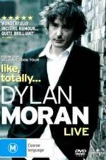 Watch Dylan Moran Like Totally Megashare8