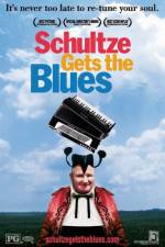Watch Schultze Gets the Blues Megashare8