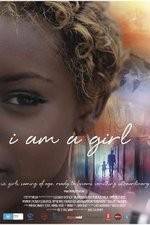 Watch I Am A Girl Megashare8