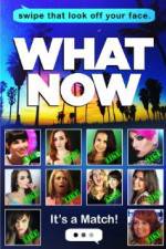 Watch What Now Megashare8
