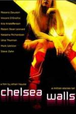 Watch Chelsea Walls Megashare8