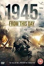Watch 1945 From This Day Megashare8