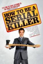 Watch How to Be a Serial Killer Megashare8