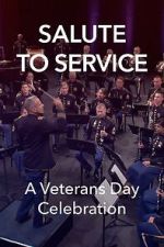 Watch Salute to Service: A Veterans Day Celebration (TV Special 2023) Megashare8