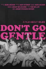 Watch Don\'t Go Gentle: A Film About IDLES Megashare8