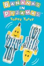 Watch Bananas In Pyjama: Topsy Turvy Megashare8