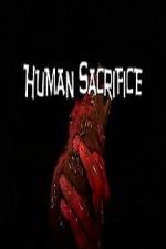 Watch Human Sacrifice Megashare8