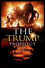 Watch The Trump Prophecy Megashare8