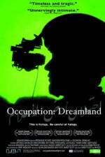 Watch Occupation Dreamland Megashare8