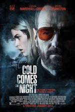Watch Cold Comes the Night Megashare8