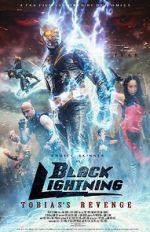 Watch Black Lightning: Tobias\'s Revenge Megashare8