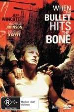 Watch When the Bullet Hits the Bone Megashare8