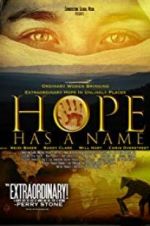 Watch Hope Has a Name Megashare8