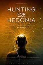 Watch Hunting for Hedonia Megashare8
