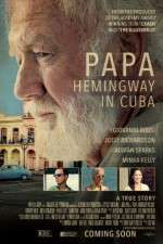Watch Papa Hemingway in Cuba Megashare8