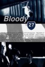 Watch Bloody 27 Megashare8