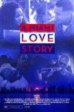 Watch A Miami Love Story Megashare8