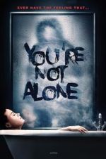 Watch You\'re Not Alone Megashare8