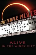 Watch Stone Temple Pilots: Alive in the Windy City Megashare8